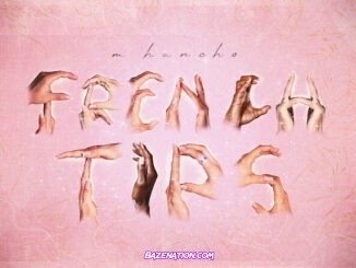 M Huncho - French Tips